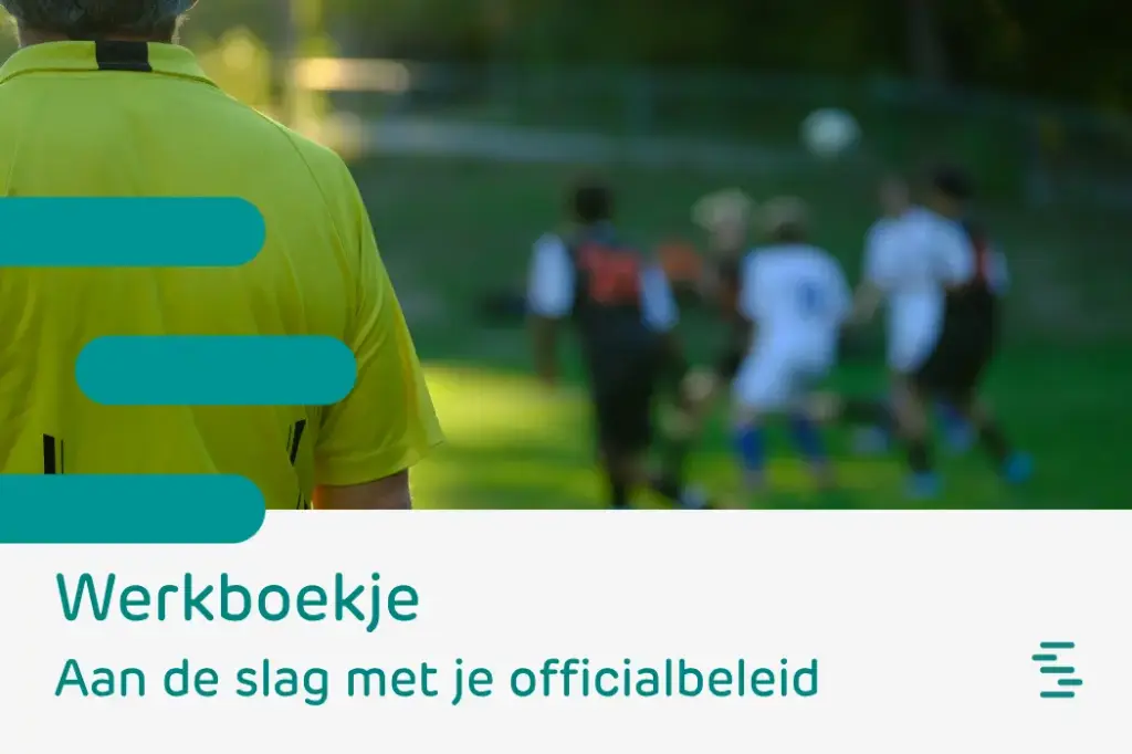 Werkboekje: Aan de slag met je officialbeleid