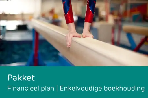 Pakket: financieel plan | enkelvoudige boekhouding