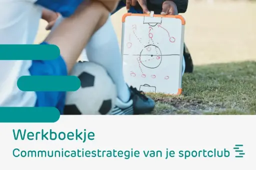 Werkboekje: Communicatiestrategie van je sportclub (gedrukt)